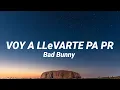 Download Lagu Bad Bunny - VOY A LLeVARTE PA PR (Letra/Lyrics)
