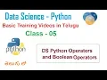 What is DS Python Operators and Boolean Operators in Telugu Python Boolean Operators Class - 05
