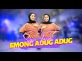 Suci Tacik - Emong Adug Adug (Official Music Video)