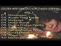 Download Lagu Opening Album Golden Hits Dangdut Koplo Nada Soraya Vol. 1