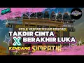 Lagu DJ SEMI NROTOK NULUP TAKDIR CINTA BERAKHIR LUKA X SIMPATIK MUSIK | FULL BASS || VIRAL TIKTOK 2025