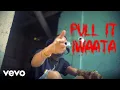 Iwaata - Pull It