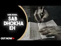 Download Lagu Sabi Sohal : Sab Dhokha Eh (Shaayari) New Punjabi Song 2022