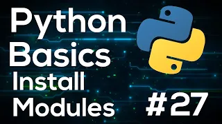 Install Modules Python Programming Basics For Beginners