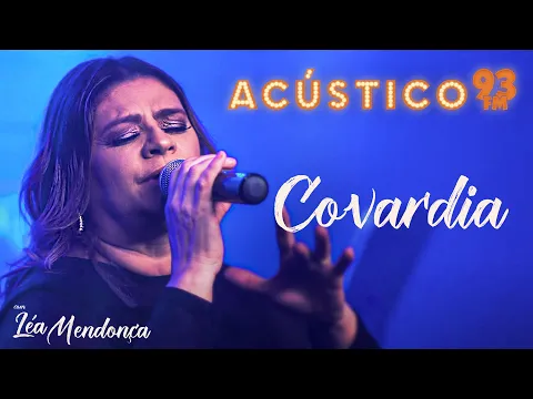 Download MP3 Léa Mendonça - Covardia - Acústico 93 - AO VIVO - 2020