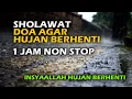Download Lagu Doa Agar Hujan Berhenti Hujan Sholawat Hujan Berhenti Agar Hujan Berhenti Pereda hujan