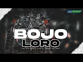 Lagu DJ LAWASAN BOJO LORO STYLE PARTY GAYENG COCOK BUAT SANTAI