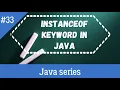 In Details about instanceof keyword in java