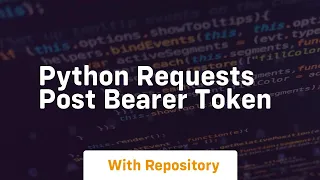 python requests post bearer token