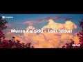 Mutta Kalakki Lofi (slow + reverb) | Youth | Ken Karunas | G.V. Prakash