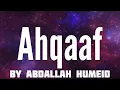 Download Lagu Surah Al-Ahqaf By Abdallah Humeid