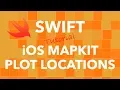 Swift iOS MapKit - Multiple Annotations Plot Locations on Map