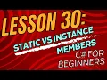 Lesson 30 Static vs Instance Members
