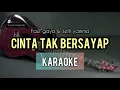 Download Lagu CINTA TAK BERSAYAP - FAUL GAYO \u0026 SELFI YAMMA [KARAOKE LIRIK]
