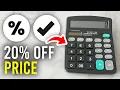How To Calculate 20 Percent Off Price On Calculator - Full Guide