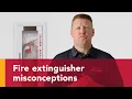 What Most People Get Wrong About Fire Extinguishers
