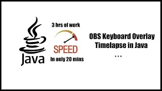 Java Programming Timelapse - OBS Keyboard Overlay