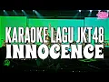 Download Lagu KARAOKE JKT48 - Innocence