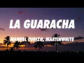Manuel Turizo, Martinwhite - La Guaracha (Oh Oh Oh)
