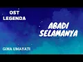 Download Lagu Lirik Lagu Abadi Selamanya - Gina Umayati -Ost Legenda