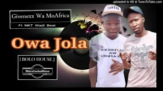 givenexx owa jola feat ntk wadi beat