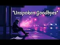 Download Lagu Unspoken Goodbyes 💔 | Emotional Sad Song Lyrics That Hit the Soul | Soulvibes Original Lyrics
