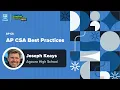 AP CSA Best Practices - CodeHS Virtual Teacher Conference 2024