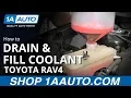 How to Drain and Refill Coolant 05-16 Toyota RAV4