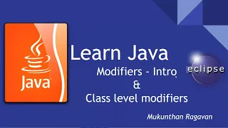 Learn Java - Modifiers Intro Modifiers at class level