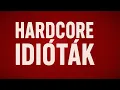 Download Lagu HARDCORE IDIÓTÁK (By:. Peti)