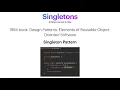 Singleton - A pattern we Love to Hate