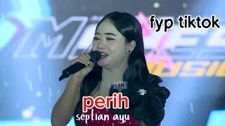 septian ayu perih terbaru versi da7 mahesa music