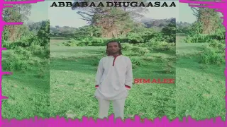 Abbabaa Dhugaasaa Oromo Music Simalee 