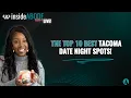 Top TEN Date Night Spots in Tacoma Kiss Swanna Curtis