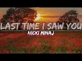 Download Lagu Nicki Minaj - Last Time I Saw You (Sped Up) (Lyrics) - Audio at 192khz