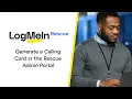 Generate a Calling Card in the LogMeIn Rescue Admin Portal