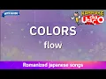 Download Lagu COLORS – flow (Romaji Karaoke with guide)