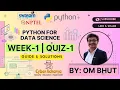 Week 1 Quiz 1 Python for Data Science Jun Dec 2025 GUIDANCE SOLUTION by Om Bhut on Cyber Acharya