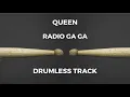 Queen - Radio Ga Ga (drumless)