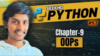 Object Oriented Programming OOPs Chapter 9 Seekho Python
