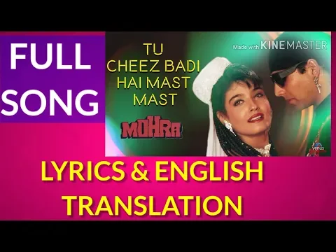 Download MP3 Tu Cheez Badi Hai Mast LYRICS TRANSLATION Mohra | Akshay Kumar & Raveena Tandon | 90s