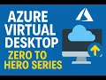 Azure Virtual Desktop Zero-to-Hero Series Episode 1