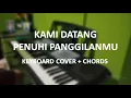 Download Lagu KAMI DATANG PENUHI PANGGILANMU - KEYBOARD COVER + CHORDS ( GMS LIVE )