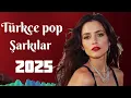 Download Lagu Türkçe Pop Müzik 2025 🔥 Haftanın En Çok Dinlenen Türkçe Şarkıları 2025 | En Iyi Müzikler 2025