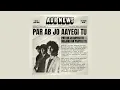 Par Ab Jo Aayegi Tu by AUR | پر اب جو آئے گی تُو