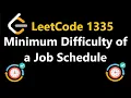 Minimum Difficulty of a Job Schedule - Leetcode 1335