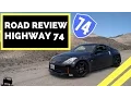 ROAD REVIEW California Highway 74