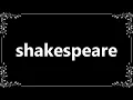Shakespeare - Definition and How To Pronounce