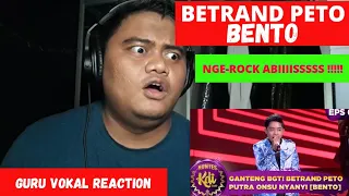 Download GURU VOKAL REACT : BETRAND PETO - BENTO | GOKILLL KEREN BANGET ! NGE-ROCK ABIIISS !!! MP3