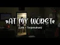 AT MY WORST - Cover Andrew Foy ft. Renee Foy || Lirik + Terjemahan Indonesia